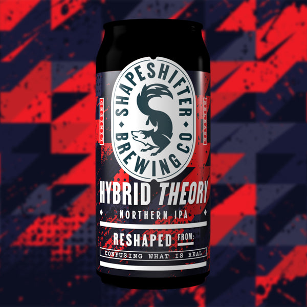 PRE-ORDER: Hybrid Theory - Northern IPA