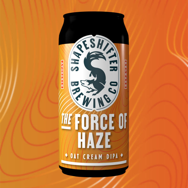 The Force of Haze - Oat Cream DIPA