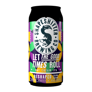 PRE-ORDER: Let the Good Times Roll - Oat Cream IPA